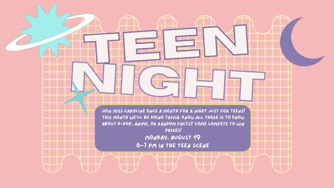 Promotional poster for 'Teen Night' at the library featuring trivia about K-pop, anime, and random facts on August 19 from 6-7 PM, designed in pastel colors with retro 80s-style graphics.