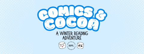 Text reads Comics and Cocoa A Winter Reading Adventure, with images of two kawaii marshmallows