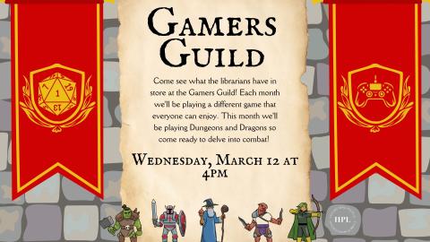 Gamers Guild - March 12, 4-6pm