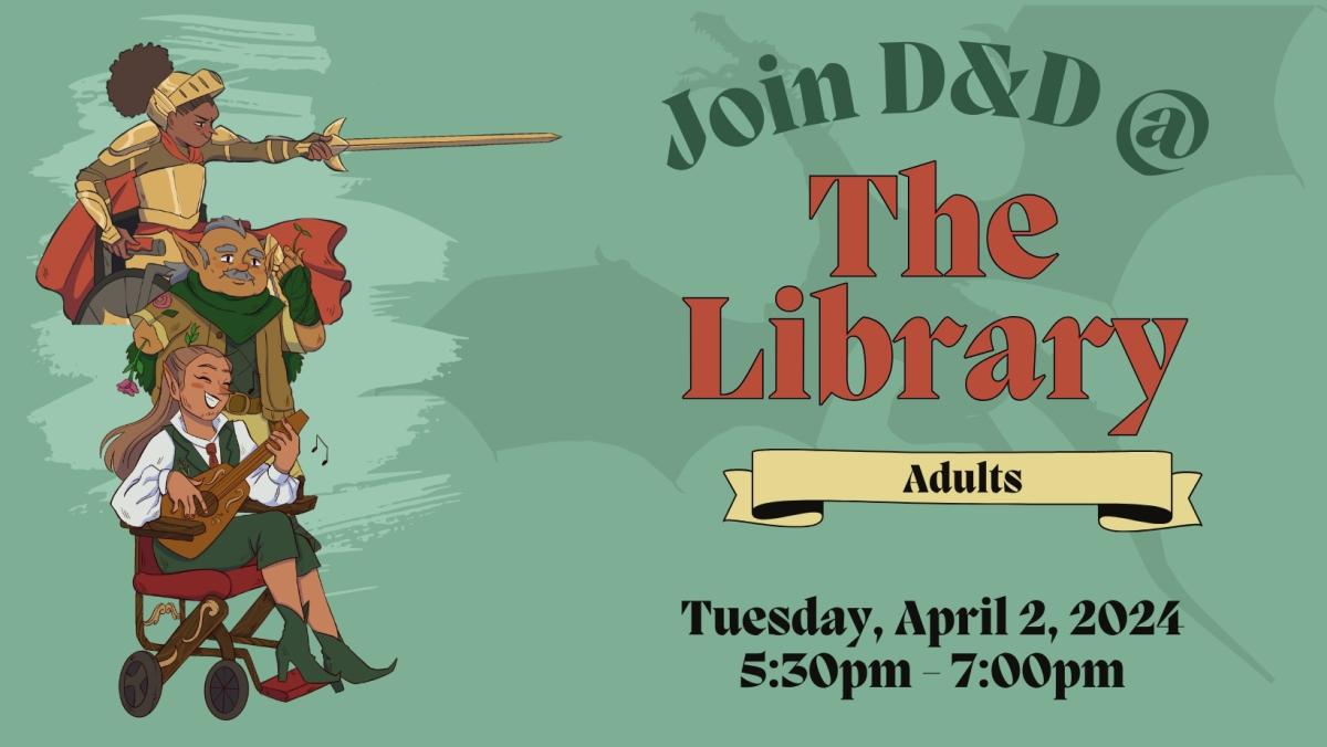 Paladin, Cleric and Bard, Join D&D @ the library