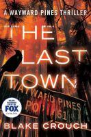 The Last Town by Blake Crouch