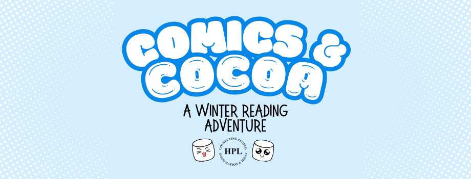 Text reads Comics and Cocoa A Winter Reading Adventure, with images of two kawaii marshmallows